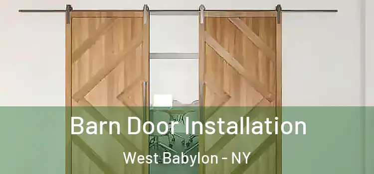 Barn Door Installation West Babylon - NY