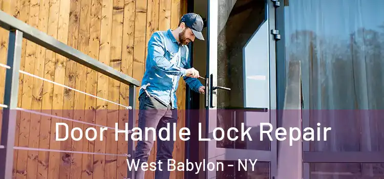 Door Handle Lock Repair West Babylon - NY