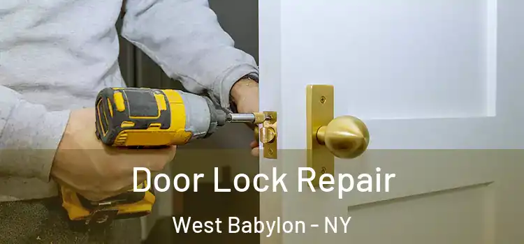 Door Lock Repair West Babylon - NY