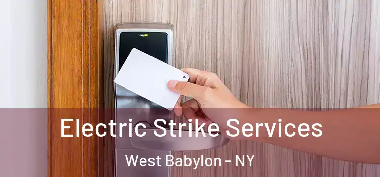 Electric Strike Services West Babylon - NY