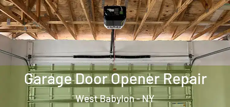  Garage Door Opener Repair West Babylon - NY