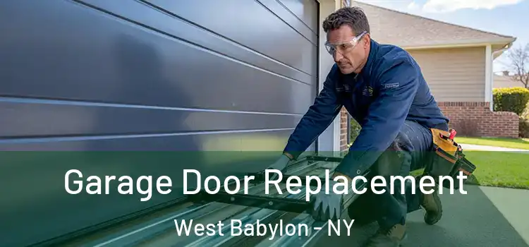  Garage Door Replacement West Babylon - NY