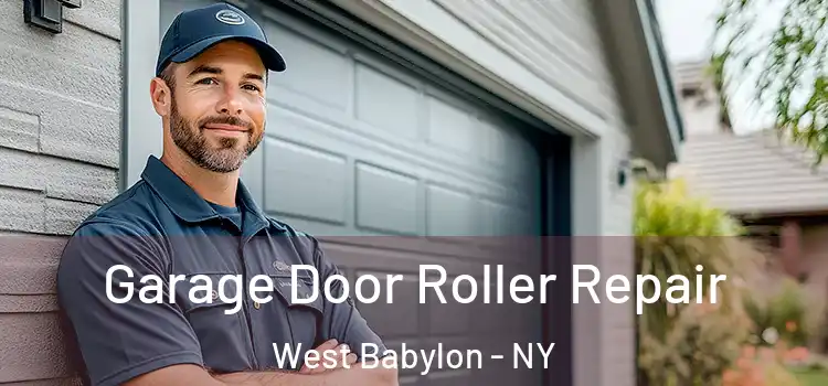  Garage Door Roller Repair West Babylon - NY