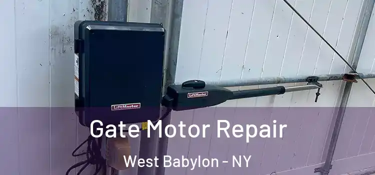 Gate Motor Repair West Babylon - NY