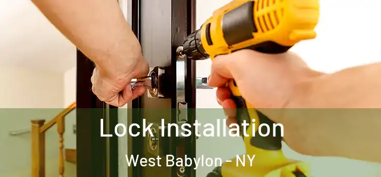 Lock Installation West Babylon - NY