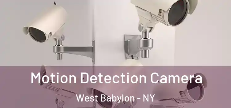  Motion Detection Camera West Babylon - NY