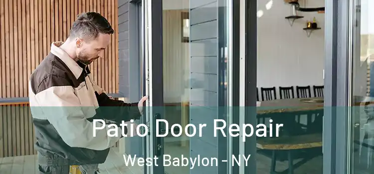 Patio Door Repair West Babylon - NY