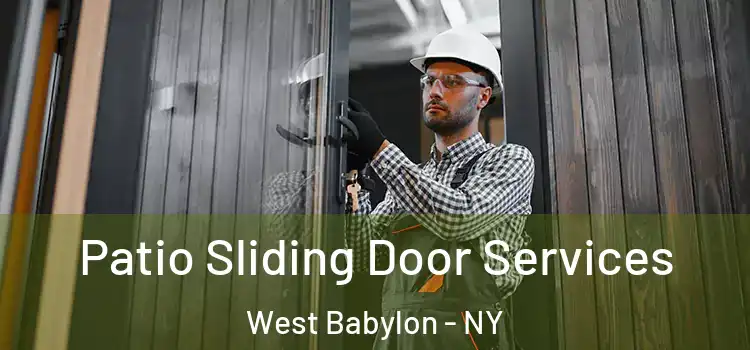 Patio Sliding Door Services West Babylon - NY