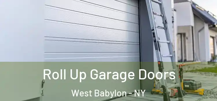  Roll Up Garage Doors West Babylon - NY