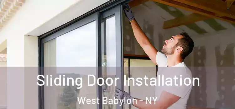 Sliding Door Installation West Babylon - NY