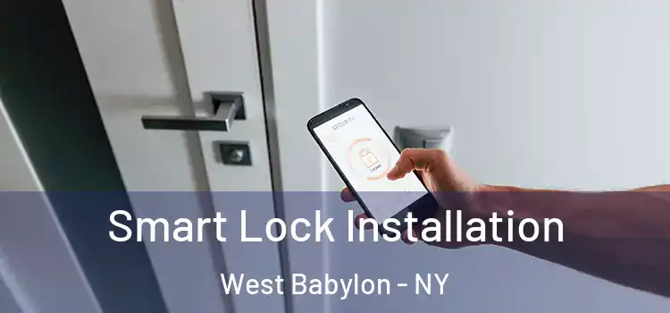 Smart Lock Installation West Babylon - NY